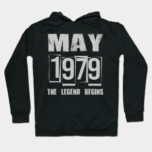 41th Birthday Gifts May 1979 The Legend Begins Hoodie